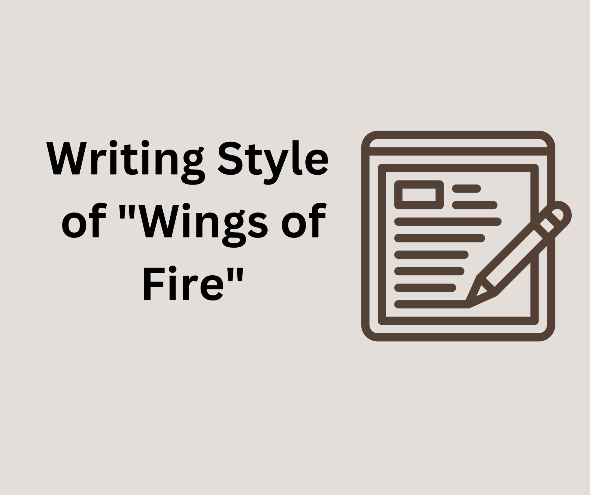 Wings Of Fire : Writing Style